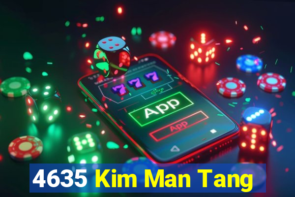 4635 Kim Man Tang