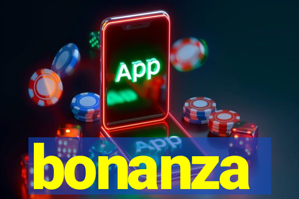 bonanza