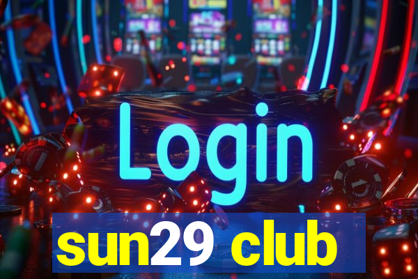 sun29 club