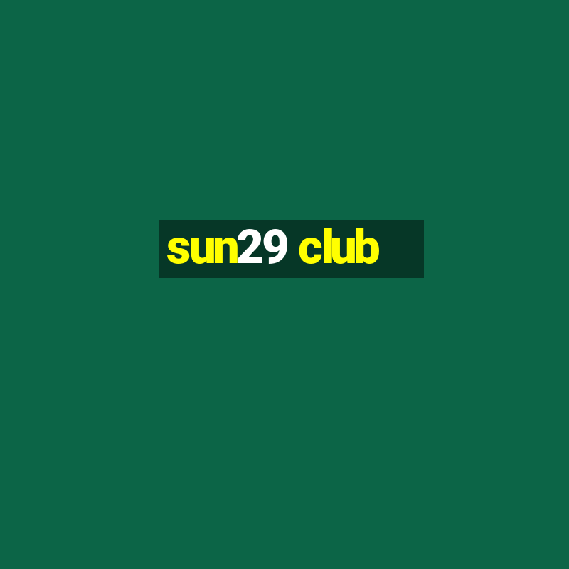 sun29 club