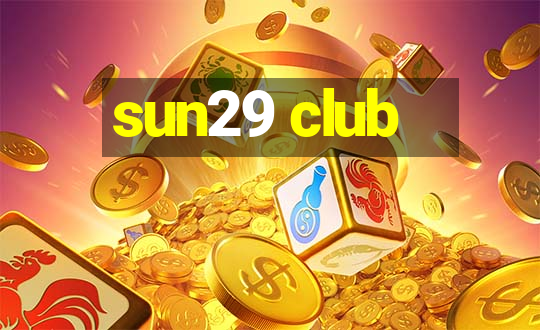 sun29 club