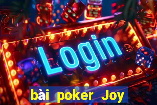 bài poker Joy bài poker Hold'em