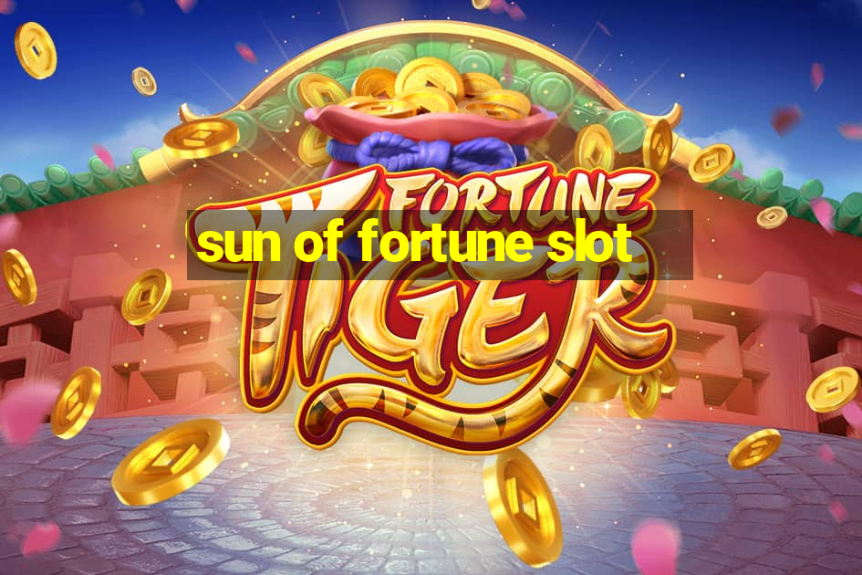 sun of fortune slot