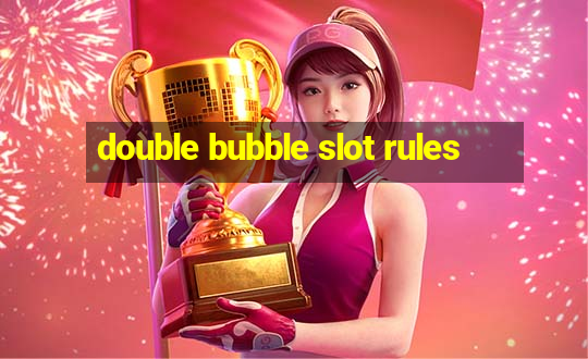 double bubble slot rules