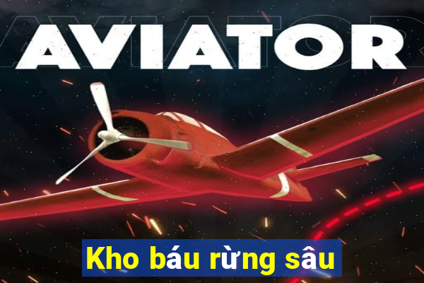 Kho báu rừng sâu