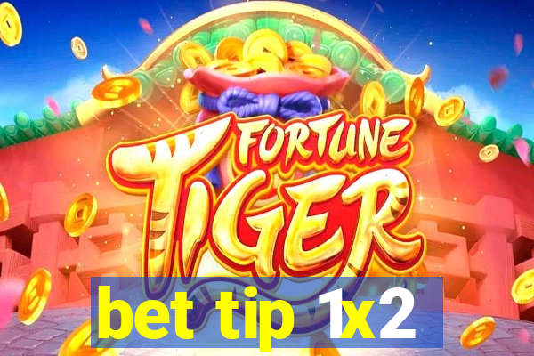 bet tip 1x2