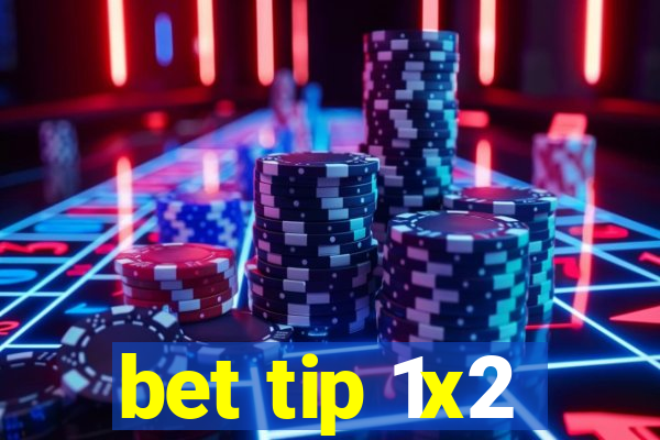 bet tip 1x2