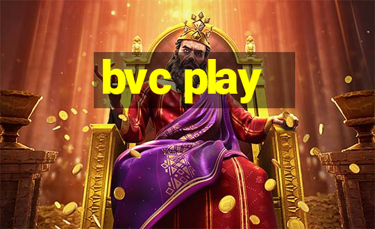 bvc play