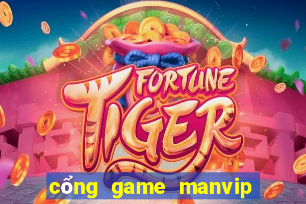 cổng game manvip club manvip