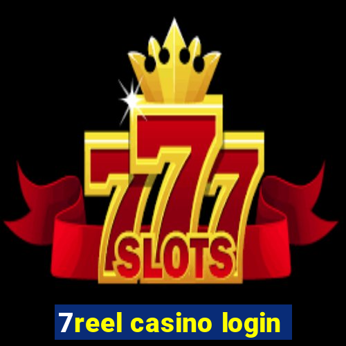 7reel casino login