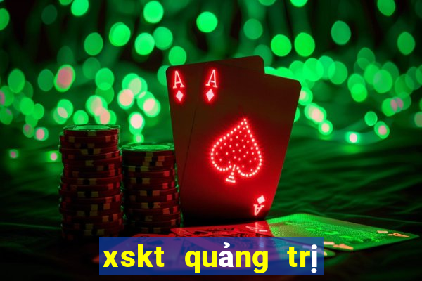 xskt quảng trị hôm nay