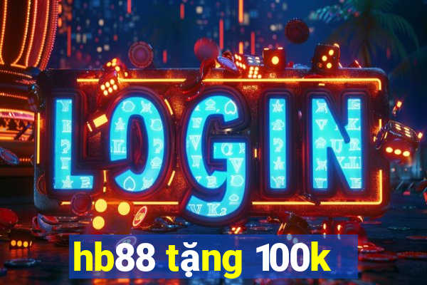 hb88 tặng 100k