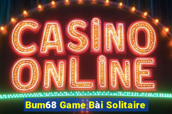 Bum68 Game Bài Solitaire