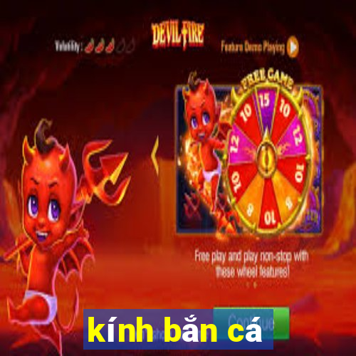 kính bắn cá