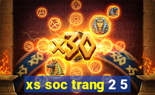 xs soc trang 2 5