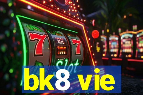 bk8 vie