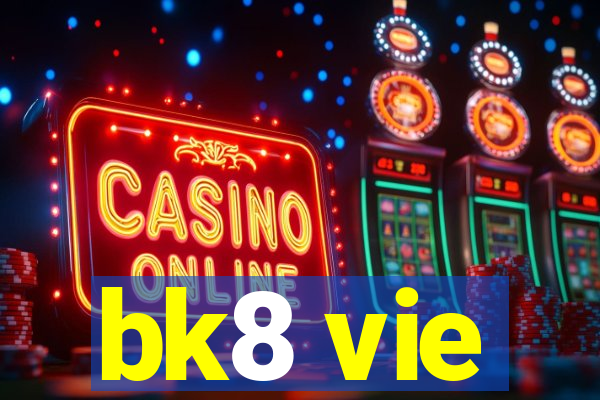 bk8 vie