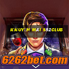 Khuyến Mãi S52club