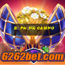 bộ phỉnh casino