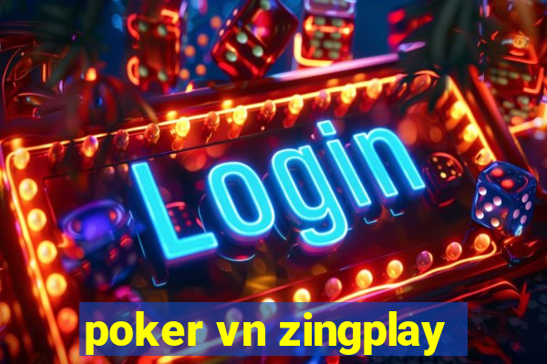 poker vn zingplay