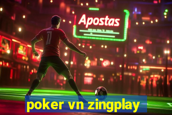 poker vn zingplay