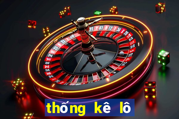 thống kê lô xiên 4