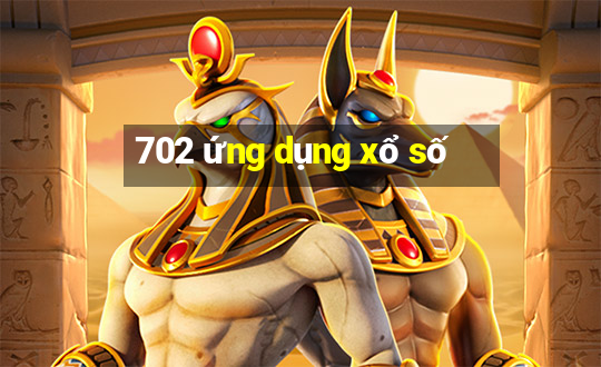 702 ứng dụng xổ số