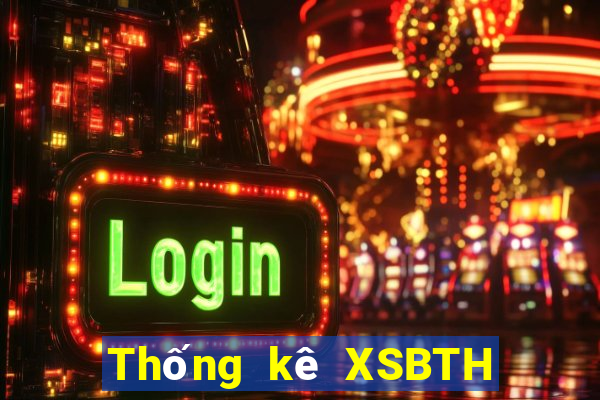 Thống kê XSBTH Thứ 6