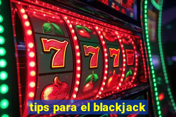 tips para el blackjack