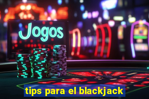 tips para el blackjack