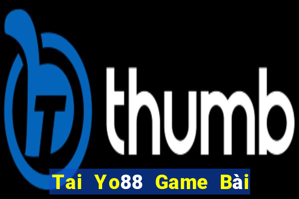 Tai Yo88 Game Bài 247 Club