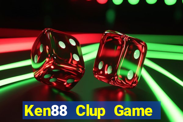 Ken88 Clup Game Bài Online Hay