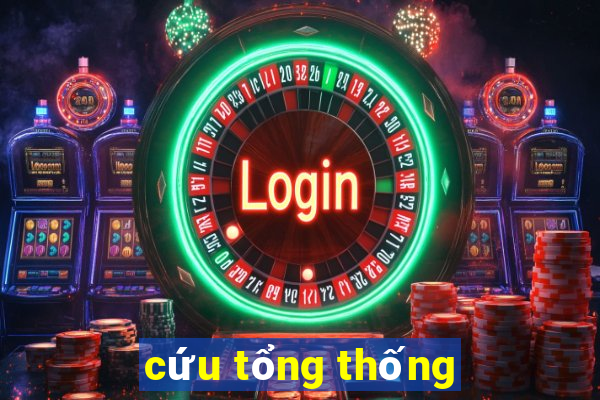 cứu tổng thống