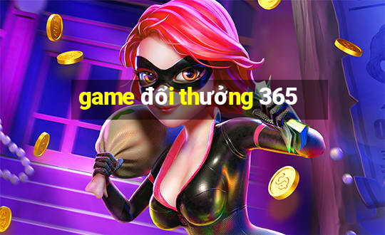 game đổi thưởng 365