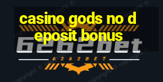 casino gods no deposit bonus