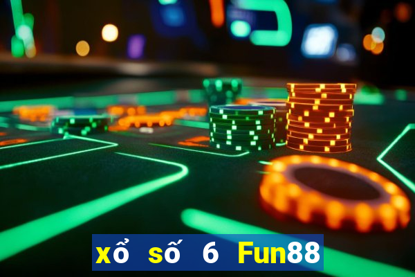 xổ số 6 Fun88 phiên bản cũ