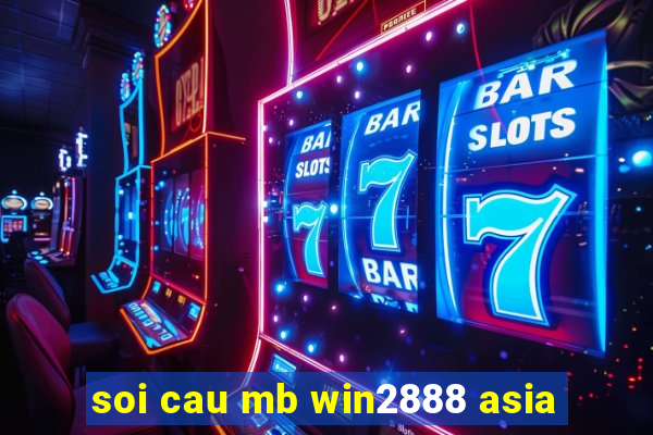 soi cau mb win2888 asia