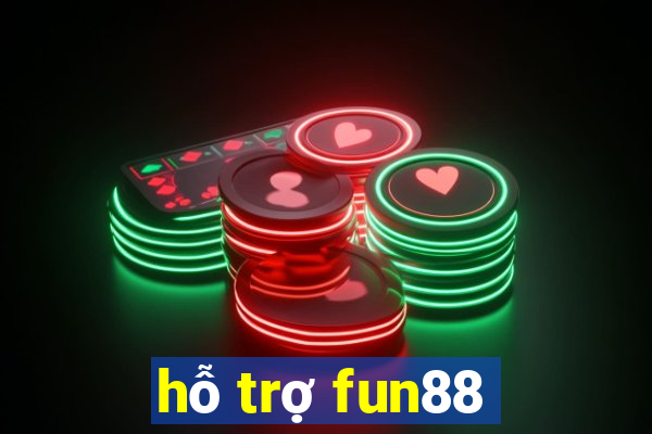 hỗ trợ fun88