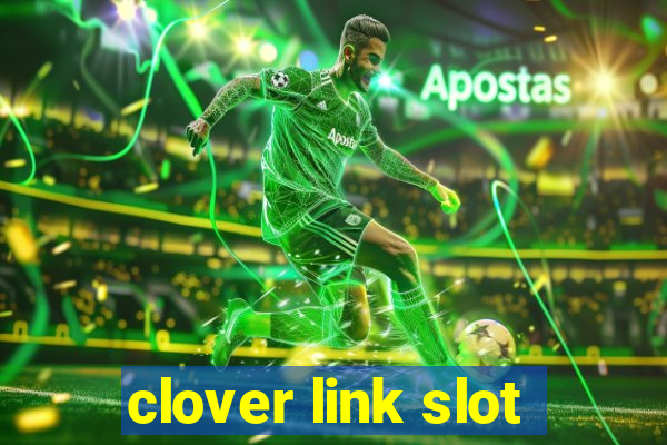 clover link slot