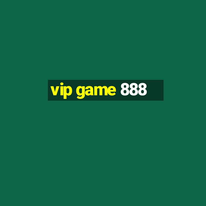 vip game 888