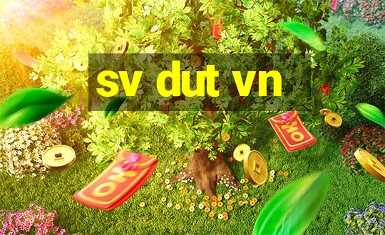 sv dut vn