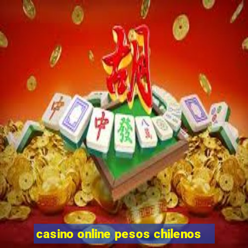 casino online pesos chilenos