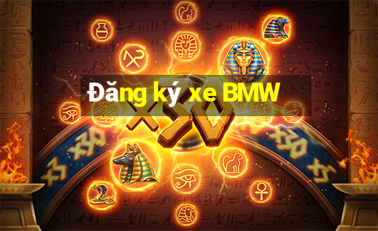 Đăng ký xe BMW