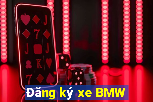 Đăng ký xe BMW