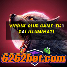 Viprik Club Game Thẻ Bài Illuminati