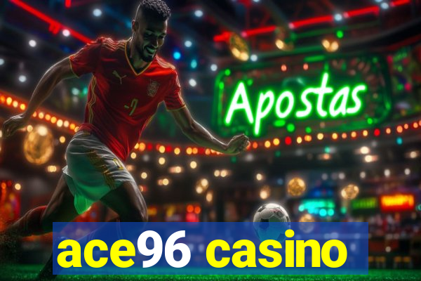 ace96 casino