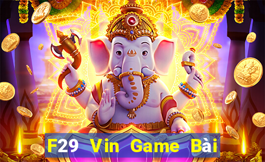 F29 Vin Game Bài Poker Đổi Thưởng