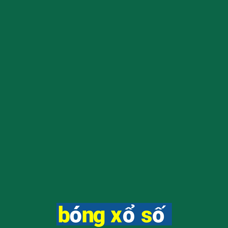 bóng xổ số