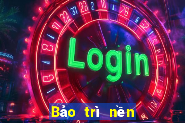 Bảo trì nền tảng ag