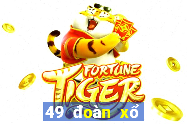 49 đoàn xổ số đăng ký